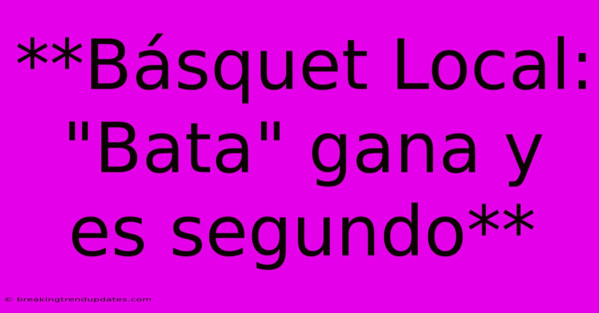 **Básquet Local: **Básquet Local: