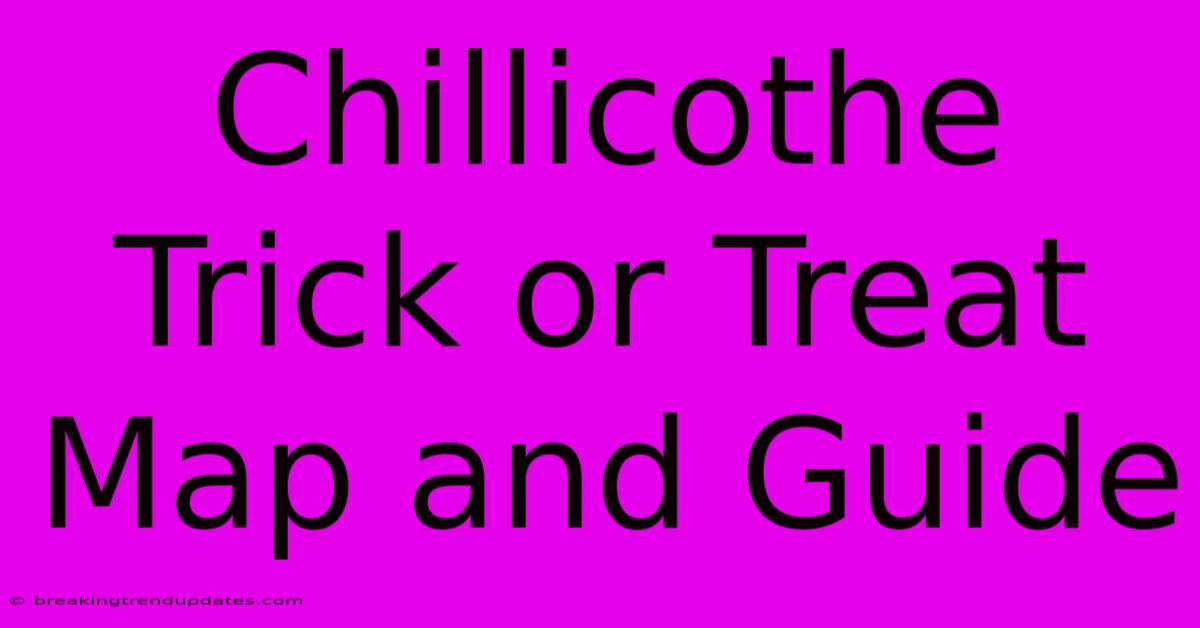 Chillicothe Trick Or Treat Map And Guide Chillicothe Trick Or Treat Map And Guide