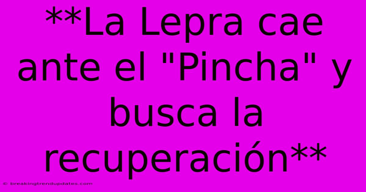 **La Lepra Cae Ante El **La Lepra Cae Ante El