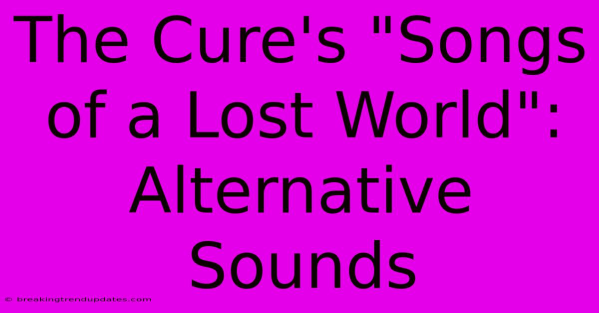 The Cure's 